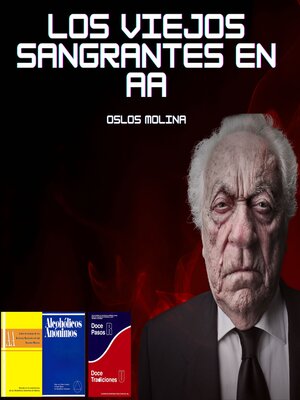 cover image of Los viejos sangrantes de AA